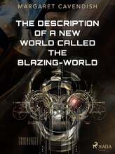 The Description of a New World Called The Blazing-World – E-bok – Laddas ner