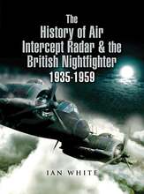 The History of Air Intercept Radar & the British Nightfighter 1935–1959 – E-bok – Laddas ner