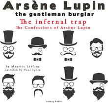 The Infernal Trap, the Confessions of Arsène Lupin – Ljudbok – Laddas ner