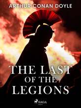 The Last of the Legions – E-bok – Laddas ner