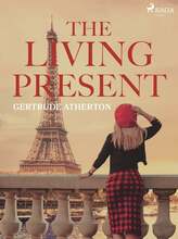 The Living Present – E-bok – Laddas ner