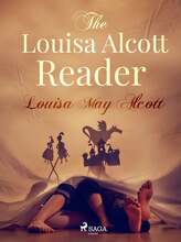 The Louisa Alcott Reader – E-bok – Laddas ner
