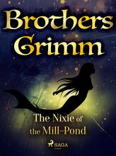 The Nixie of the Mill-Pond – E-bok – Laddas ner