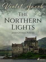 The Northern Lights and Other Poems – E-bok – Laddas ner