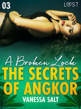 The Secrets of Angkor 3: A Broken Lock - Erotic Short Story – E-bok – Laddas ner