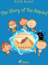 The Story of the Amulet – E-bok – Laddas ner