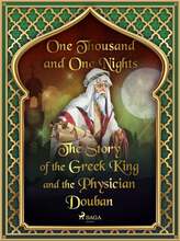 The Story of the Greek King and the Physician Douban – E-bok – Laddas ner