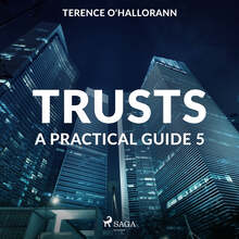 Trusts – A Practical Guide 5 – Ljudbok – Laddas ner