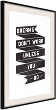 Inramad Poster / Tavla - Dreams Don't Come True on Their Own II - 20x30 Svart ram med passepartout