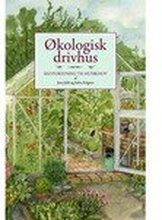 Økologisk drivhus | Jens Juhl og Sølva Falgren | Språk: Dansk