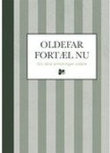 Oldefar fortæl nu - stribet