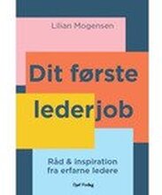 Dit første lederjob | Lilian Mogensen | Språk: Dansk