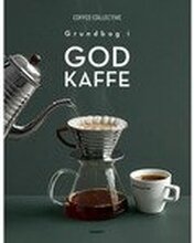 Grundbog i god kaffe | Coffee Collective | Språk: Dansk