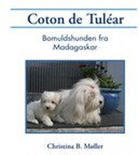 Coton de Tuléar | Christina B. Møller Christina B. Møller | Språk: Dansk