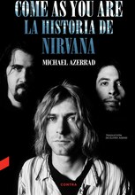 Come as You Are: La historia de Nirvana