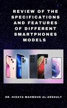 Review of the Specifications and Features of Different Smartphones Models