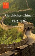 Geschichte Chinas (1945-1976): Teil 1 - Mao's Ära