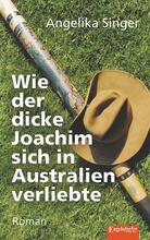 Wie der dicke Joachim sich in Australien verliebte