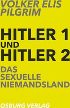 Hitler 1 und Hitler 2. Das sexuelle Niemandsland