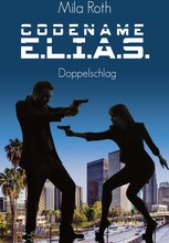 Codename E.L.I.A.S. - Doppelschlag