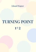 Turning point 1+2
