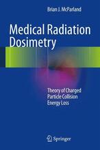 Medical Radiation Dosimetry