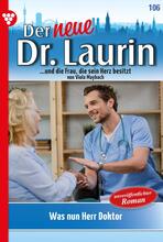 Der neue Dr. Laurin 106 – Arztroman