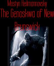 The Genoskwa of New Brunswick