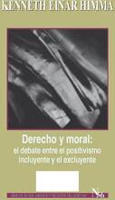 Derecho y moral: el debate entre el positivismo incluyente y el excluyente