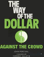 The Way of the Dollar