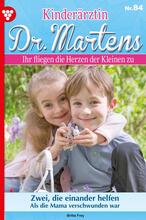 Kinderärztin Dr. Martens 84 – Arztroman
