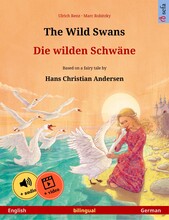 The Wild Swans – Die wilden Schwäne (English – German)