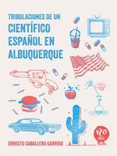 Tribulaciones de un científico español en Albuquerque