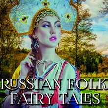 Russian Folk Fairy Tales