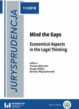Jurysprudencja 11. Mind the Gaps. Economical Aspects in the Legal Thinking