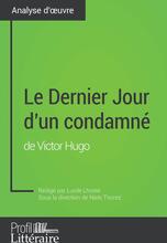 Le Dernier Jour d'un condamné de Victor Hugo (Analyse approfondie)