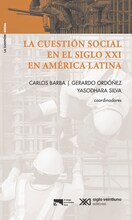 La cuestión social en el siglo XXI en América Latina La cuestión social en el siglo XXI en América Latina
