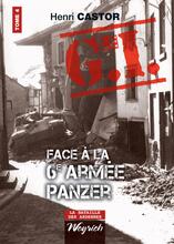 Le G.I. Face à la 6e armée Panzer