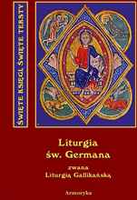 Święta i Boska Liturgia Błogosławionego Ojca naszego Germana, biskupa paryskiego, zwana też gallikańską liturgią świętą