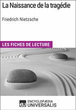 La Naissance de la tragédie de Friedrich Nietzsche