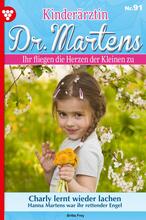 Kinderärztin Dr. Martens 91 – Arztroman