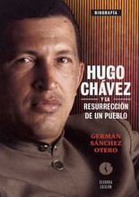 Hugo Chávez y la resurrección de un pueblo