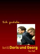 Ich gestehe Buch 002: Doris und Georg