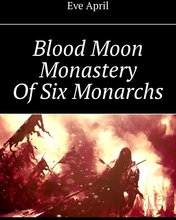 Blood Moon Monastery Of Six Monarchs