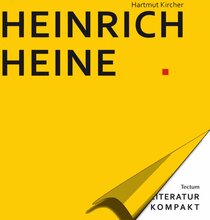 Literatur Kompakt: Heinrich Heine