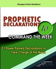 PROPHETIC DECLARATIONS TO COMMAND THE WEEK