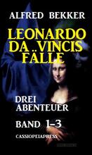 Leonardo da Vincis Fälle: Drei Abenteuer, Band 1-3