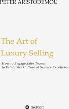 The Art of Luxury Selling