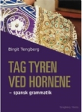 Tag tyren ved hornene | Birgit Tengberg | Språk: Dansk