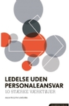 Ledelse uden personaleansvar. 10 stærke værktøjer | Anne Birgitte Lindholm | Språk: Dansk